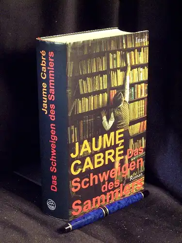 Cabre, Jaume: Das Schweigen des Sammlers - Roman - Originaltitel: Jo confesso -  LAGERRÄUMUNG. 