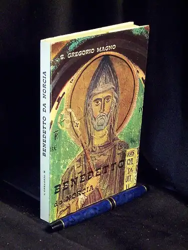 Magno, S. Gregorio: S. Benedetto da norica - A cura die PP. Benedettini di Subiaco nel XV centenario della nascita di S. Benedetto -  LAGERRÄUMUNG. 