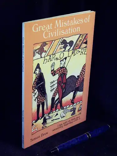 Drew, Simon: Great Mistakes of Civilisation - Mankind's Mistakes and Faux Pas -  LAGERRÄUMUNG. 