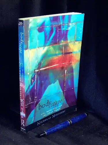 Mirzoeff, Nicholas: Bodyscape - Art, modernity and the ideal figure -  LAGERRÄUMUNG. 