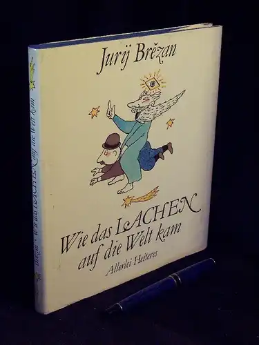 Brezan, Jurij: Wie das Lachen auf die Welt kam - Allerei Heiteres -  LAGERRÄUMUNG. 