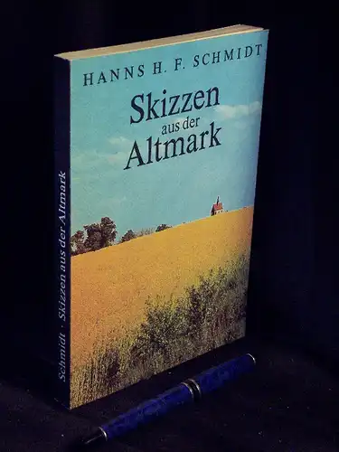 Schmidt, Hanns H. F: Skizzen aus der Altmark -  LAGERRÄUMUNG. 
