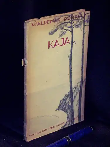 Bonsels, Waldemar: Kaja - Aus den Notizen eines Vagabunden - Novelle -  LAGERRÄUMUNG. 