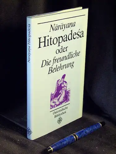 Narayana: Hitopadesa oder Die freundliche Belehrung - aus der Reihe: Orientalische Bibliothek -  LAGERRÄUMUNG. 