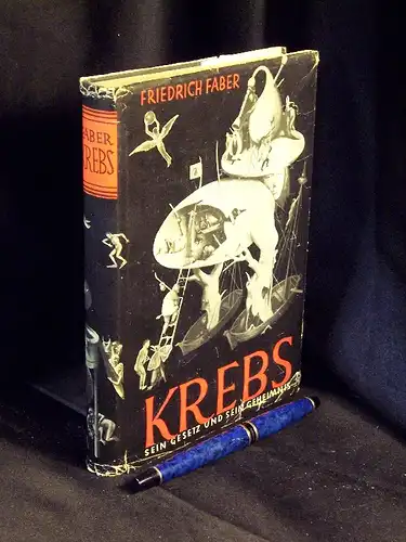 Faber, Friedrich: Krebs - Sein Gesetz und sein Geheimnis -  LAGERRÄUMUNG. 