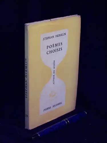 Hermlin, Stephan: Poemes Choisis - (deutsch-französisch) - aus der Reihe: Autour du monde - Band: 29. 