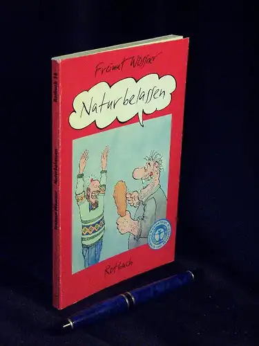 Wössner, Freimut: Naturbelassen - aus der Reihe: Rotbuch  - Band: 38 LAGERRÄUMUNG. 