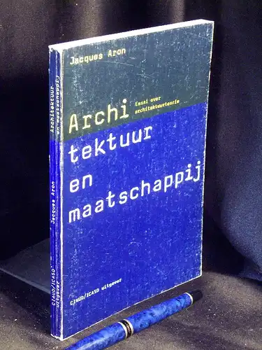 Aron, Jacques: Architektuur en maatschappij - Essai over architektuurteorie -  LAGERRÄUMUNG. 