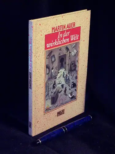 Auer, Martin: In der wirklichen Welt - Geschichten aus Anderswo -  LAGERRÄUMUNG. 