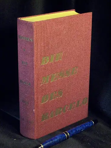 Maassen, Hanns: Die Messe des Barcelo - Ein Bericht -  LAGERRÄUMUNG. 