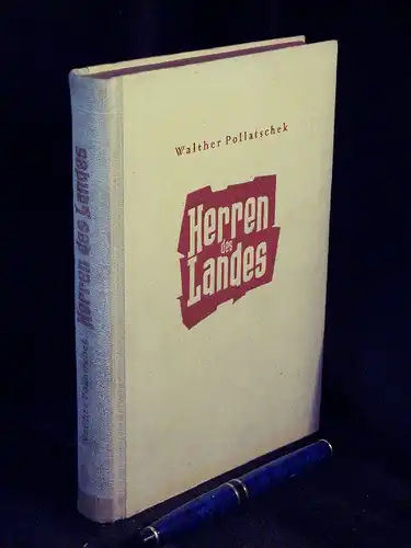 Pollatschek, Walther: Herren des Landes - Roman -  LAGERRÄUMUNG. 