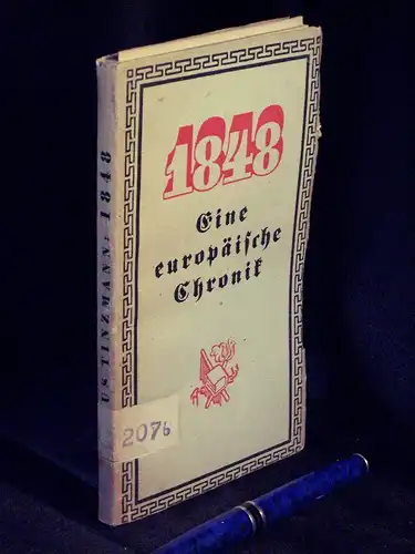 Tinzmann, Julius: 1848 - Eine europäische Chronik -  LAGERRÄUMUNG. 