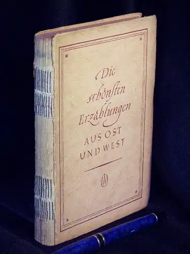 Scheer, Maximilian und Alfred Kantorowicz (Herausgeber): Die schönsten Erzählungen aus Ost und West. - aus der Reihe: Ost und West-Reihe - Band: 4 LAGERRÄUMUNG. 