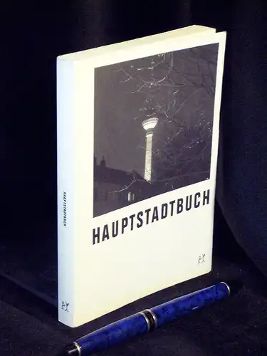 Labisch, Werner sowie Jörg Sundermeier (Herausgeber): Hauptstadtbuch. 