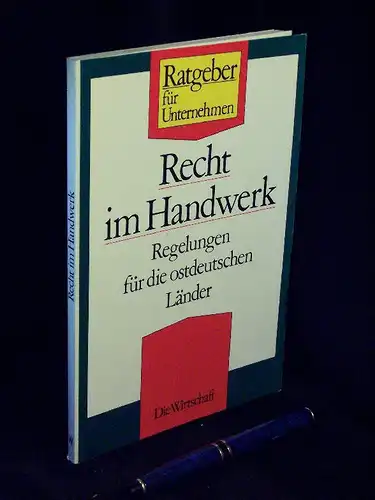 Herrmann, Lothar: Recht im Handwerk - Regelungen für die ostdeutschen Länder - aus der Reihe: Ratgeber für Unternehmen -  LAGERRÄUMUNG. 