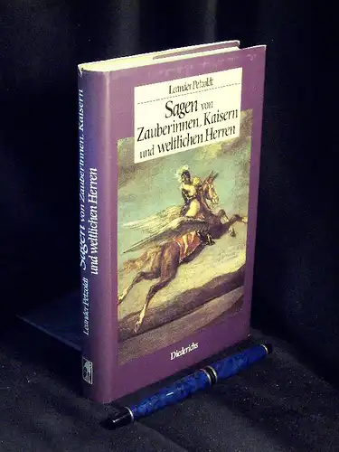 Petzoldt, Leander (Herausgeber): Sagen von Zauberinnen, Kaisern und weltlichen Herren - Historische Sagen - Mit Kommentar und Anmerkungen -  LAGERRÄUMUNG. 