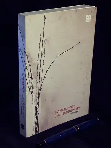 Nussbrücker, Anke und Frank (Lektorat): Entzweiungen und Begegnungen - Anthologie -  LAGERRÄUMUNG. 