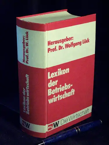 Lück, Wolfgang (Herausgeber): Lexikon der Betriebswirtschaft. 