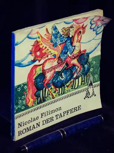 Filimon, Nicolae: Roman der Tapfere -  LAGERRÄUMUNG. 