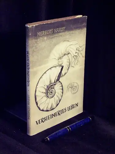 Hardt, Herbert: Versteinertes Leben -  LAGERRÄUMUNG. 