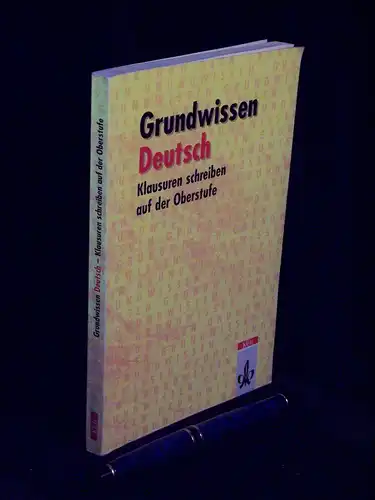 Schlutz, Erhard: Grundwissen Deutsch - Klausuren schreiben auf der Oberstufe -  LAGERRÄUMUNG. 
