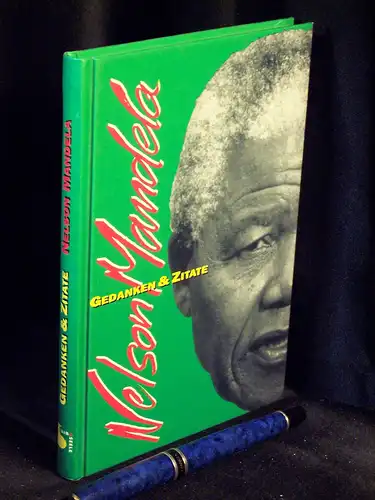 Mandela, Nelson: Nelson Mandela - Gedanken & Zitate. 