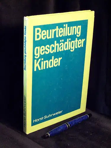 Suhrweier, Horst: Beurteilung geschädigter Kinder -  LAGERRÄUMUNG. 