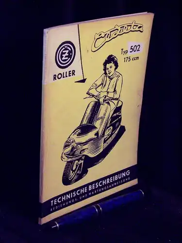 Ceske Zavody Motocyklove: Cedeta Roller - Technische Beschreibung - Bedienungs- und Wartungsanweisung - Typ 502/00 - 175 ccm mit Kühlgebläse und Lichtanlasser - Typ 502/01 - 175 ccm mit Kühlgabläse und Lichtmaschine. 