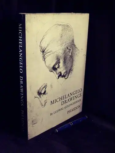 Goldscheider, Ludwig: Michelangelos Drawings. 