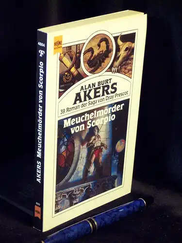 Akers, Alan Burt: Meuchelmörder von Scorpio - neununddreißigster Roman der Saga von Dray Prescot - Fantasy - Originaltitel: Scorpio Assassin - aus der Reihe: Heyne Science Fiction & Fantasy - Band: 06/4864. 