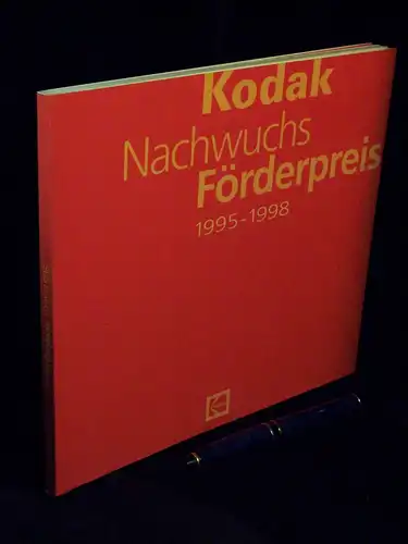 Kodak: Kodak Nachwuchs Förderpreis 1995-1998. 