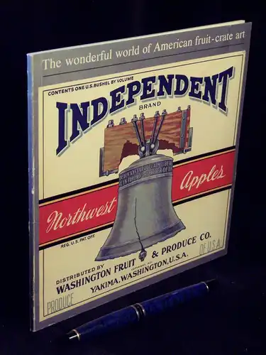 Escher, Gielijn: The wonderful world of American fruit-crate art -  LAGERRÄUMUNG. 