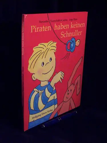 Neuschäfer-Carlon, Mercedes: Piraten haben keinen Schnuller -  LAGERRÄUMUNG. 