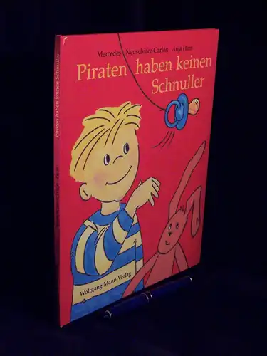 Neuschäfer-Carlon, Mercedes: Piraten haben keinen Schnuller. 