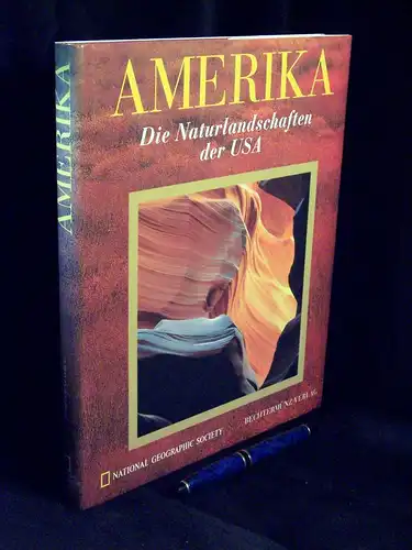 National Geographic Society: Amerika - Die Naturlandschaften der USA. 