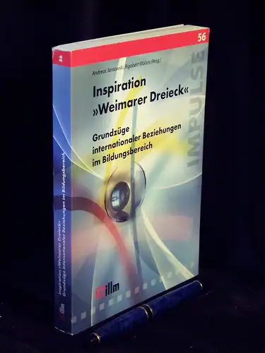 Jantowski, Andreas u. Rigobert Möllers (Herausgeber): Inspiration 'Weimarer Dreieck' - Grundzüge internationaler Beziehungen im Bildungsbereich - aus der Reihe: Impulse -  LAGERRÄUMUNG. 