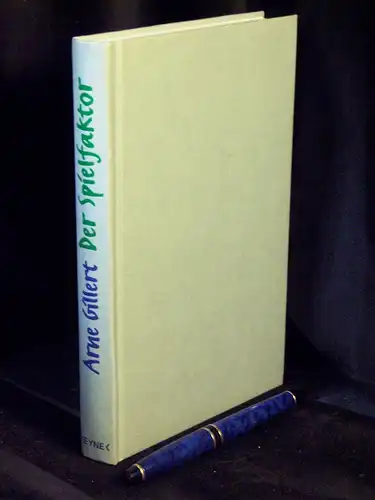 Gillert, Arne: Der Spiel-Faktor - Warum wir besser arbeiten, wenn wir spielen -  LAGERRÄUMUNG. 