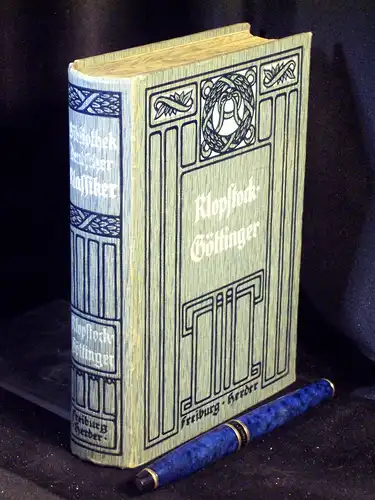 Hellinghaus, Otto (Herausgeber): Klopstocks Werke. Der Göttinger Dichterbund. Für Schule und Haus.   Klopstocks Werke: Der Messias, Gedichte, Der Göttinger Dichterbund: Hölty, Voß, Fr.L.. 