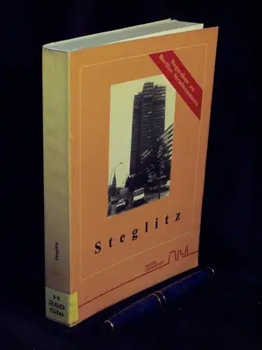 John, Peter: Steglitz - aus der Reihe: Wegweiser zu Berlins Straßennamen -  LAGERRÄUMUNG. 