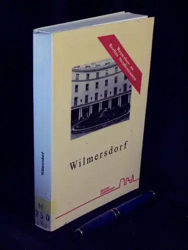 Jauch, Joachim und Herbert Mayer, Gert Taraschonnek: Wilmersdorf - aus der Reihe: Wegweiser zu Berlins Straßennamen. 