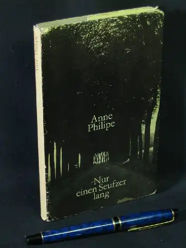 Philipe, Anne: Nur einen Seufzer lang - Originaltitel: Le temps d'un soupir. 