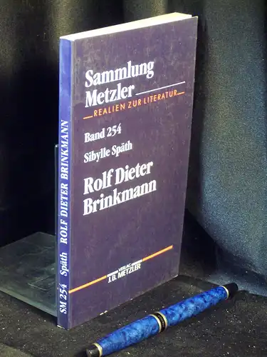 Späth, Sibylle: Rolf Dieter Brinkmann - aus der Reihe: SM Sammlung Metzler - Band: 254. 