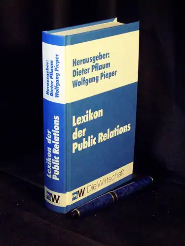 Pflaum, Dieter und Wolfgang Pieper (Herausgeber): Lexikon der Public Relations. 
