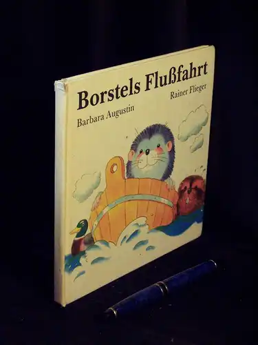 Augustin, Barbara: Borstels Flußfahrt -  LAGERRÄUMUNG. 