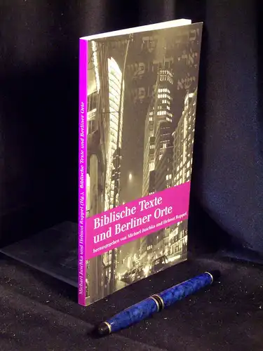 Juschka, Michael sowie Helmut Ruppel (Herausgeber): Biblische Texte und Berliner Orte - Eine Handreichung zum ersten Ökumenischen Kirchentag. 