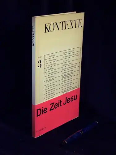 Schultz, Hans Jürgen (Herausgeber): Die Zeit Jesu - Kontexte Band 3. 