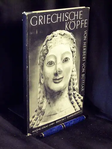 Buttlar, Herbert von: Griechische Köpfe -  LAGERRÄUMUNG. 