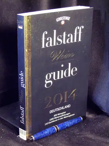 Mahr, Hans (Herausgeber): Falstaff Wein guide 2014 Deutschland - 300 Weingüter, 1000 Weinempfehlungen, 140 Gasthäuser in den Weinregionen. 