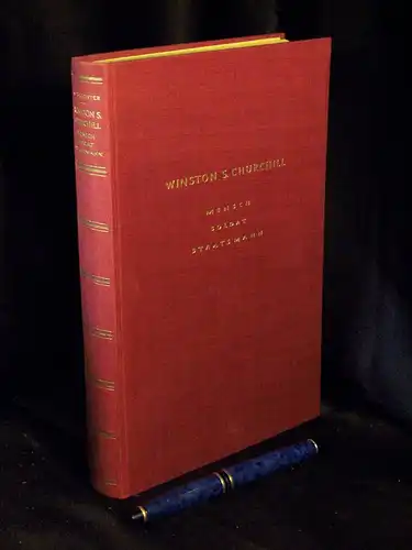 Richter, O.H: Winston S. Churchill - Mensch, Soldat, Staatsmann. 