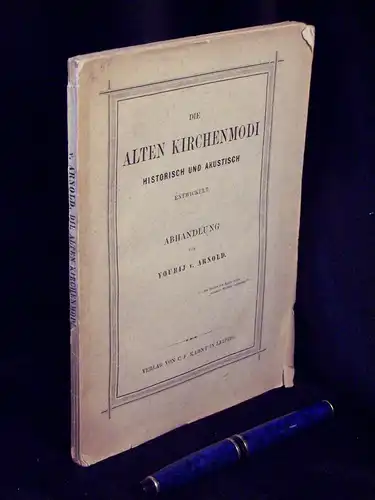 Arnold, Yourij von: Die alten Kirchenmodi - Historisch und akustisch. 